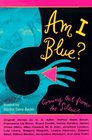 Am I Blue?: Coming Out from the Silence