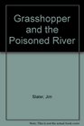 Grasshopper and the Poisoned River