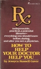 How to Help Your Doctor Help You