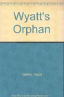 Wyatt's Orphan