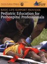 Basic Life Support Provider Pediatric Education for Prehospital Professionals