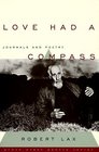 Love Had a Compass Journals and Poetry