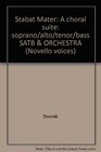 Stabat Mater A choral suite soprano/alto/tenor/bass SATB  ORCHESTRA