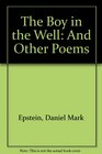 The Boy in the Well And Other Poems