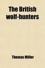 The British wolfhunters