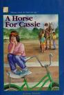 A Horse for Cassie (White Horse)