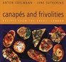 Canapes and Frivolities Recipes from the Savoy London