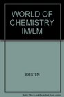 WORLD OF CHEMISTRY IM/LM