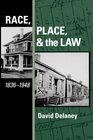 Race Place and the Law 18361948