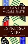 Espresso Tales (44 Scotland Street, Bk 2)
