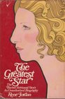 The greatest star The Barbra Streisand story an unauthorized biography