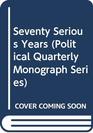 Seventy Serious Years The Political Quarterly 19302000