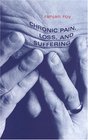 Chronic Pain Loss and Suffering A Clinical Perspective