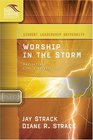 Worship in the Storm Navigating Life's Adversities Student Leadership University Study Guide Series