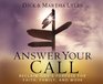 Answer Your Call Reclaim God's Purpose for Faith Family and Work