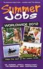 Summer Jobs Worldwide 2012 Make the Most of the Summer Break