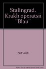 Stalingrad Krakh operatsii ''Blau''