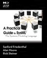 A Practical Guide to SysML  The Systems Modeling Language