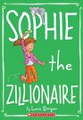 Sophie The Zillionaire