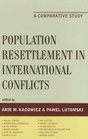 Population Resettlement in International Conflicts A Comparative Study
