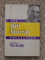 The Jim Murray Collection