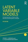 Latent Variable Models An Introduction to Factor Path and Structural Equation Analysis Fifth Edition