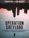 Operation Greylord The True Story of an Untrained Undercover Agent and America's Biggest Corruption Bust
