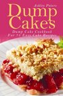 Dump Cakes:  Dump Cake Cookbook For 75 Easy Cake Recipes