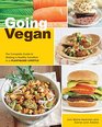 Going Vegan The Complete Guide to Making a Healthy Transition to a PlantBased Lifestyle