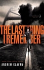 The Last Thing I Remember (Homelanders, Bk 1)