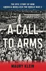 A Call to Arms Mobilizing America for World War II