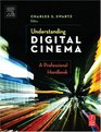 Understanding Digital Cinema  A Professional Handbook