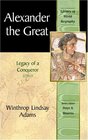 Alexander the Great  Legacy of a Conqueror