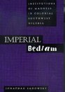 Imperial Bedlam Institutions of Madness in Colonial Southwest Nigeria