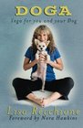Doga: Yoga for You and Your Dog