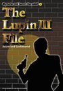 The Lupin III File Secret and Confidential