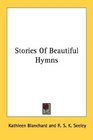 Stories Of Beautiful Hymns
