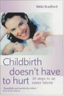Childbirth Doesn't Have to Hurt