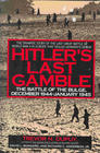 Hitler's Last Gamble The Battle of the Bulge December 1944January 1945