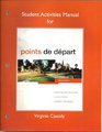 Student Activities Manual for Points de dpart