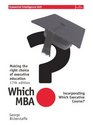 Which MBA A Critical Guide to the World's Best MBA's