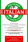 750 Italian Verbs and Their Uses (750 Verbs and Their Uses)