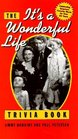 The It's A Wonderful Life Trivia Book