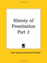 History of Prostitution Part 2