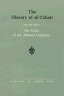 The History of Al-Tabari: The Crisis of the Abbasid Caliphate, the Caliphates of Al-Musta in and Al-Mu Tazz A.D. 862-869/A.H. 248-255 (Suny Series in Ne)
