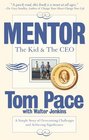 Mentor The Kid  The CEO A Simple Story of Overcoming Challenges and Achieving Significance