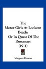 The Motor Girls At Lookout Beach Or In Quest Of The Runaways