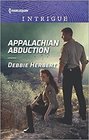 Appalachian Abduction (Appalachian Magic, Bk 5) (Harlequin Intrigue, No 1772)