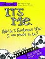 It\'s Me: How Do I Embrace Who I Was Made To Be?: A DVD-Based Study (Reel to Real)