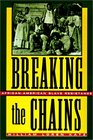 Breaking the Chains AfricanAmerican Slave Resistance
